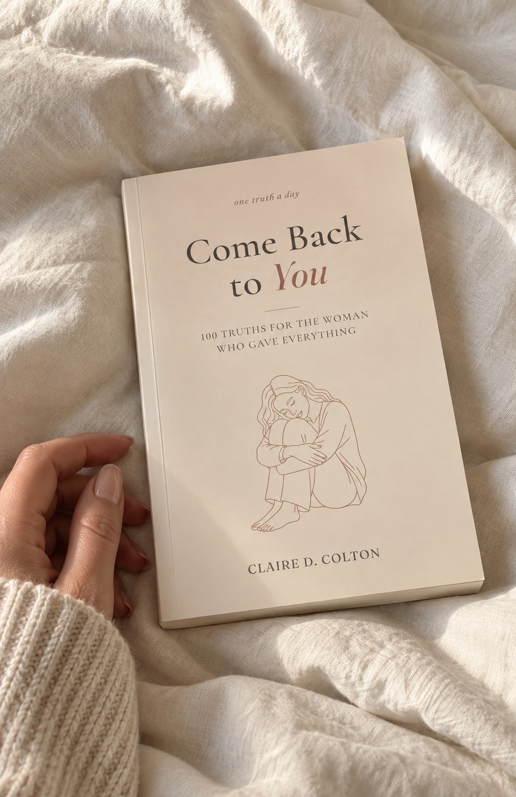 Come Back to You by Claire D. Colton, the paperback